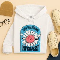 High Functioning Introvert Hoodie