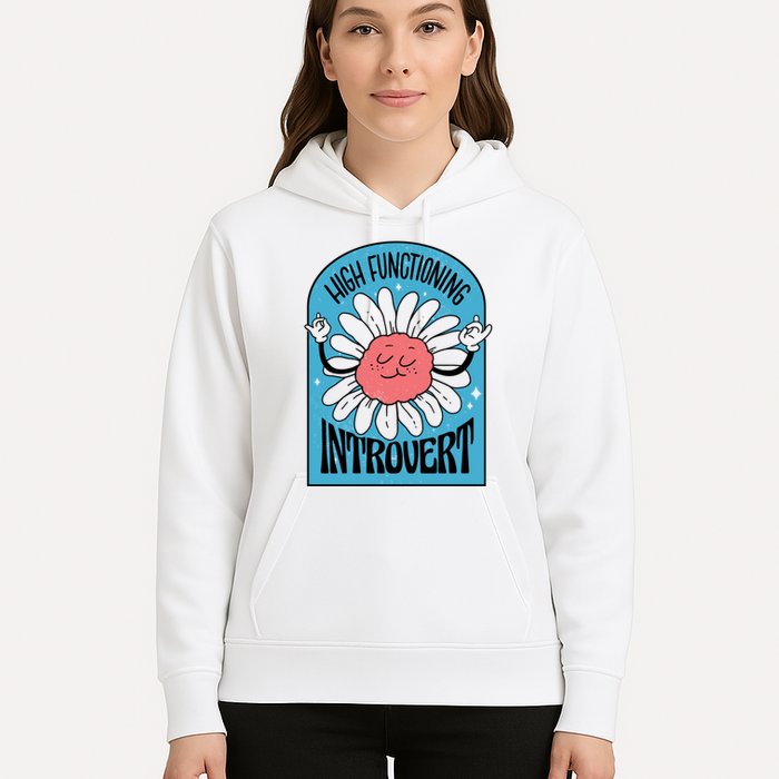 High Functioning Introvert Hoodie