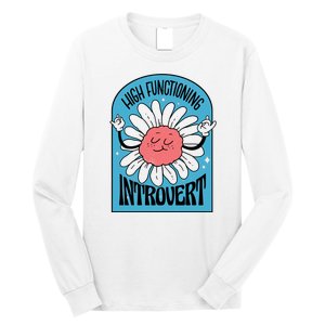 High Functioning Introvert Long Sleeve Shirt