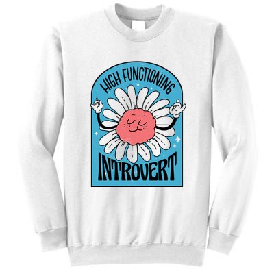 High Functioning Introvert Sweatshirt