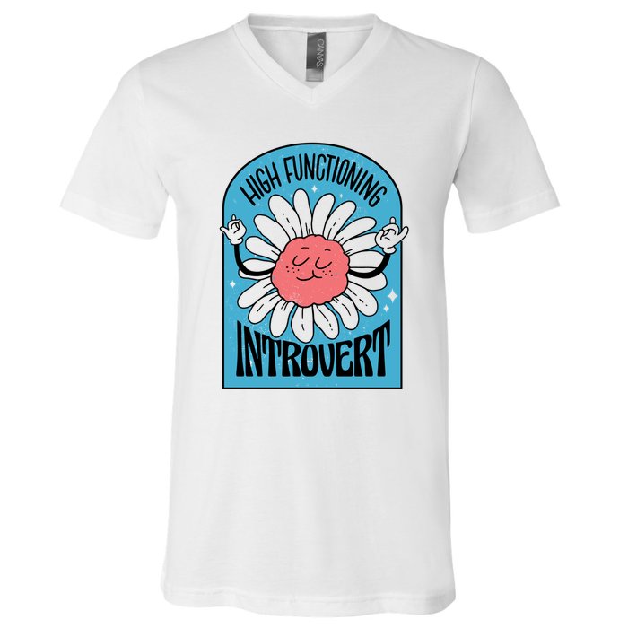 High Functioning Introvert V-Neck T-Shirt
