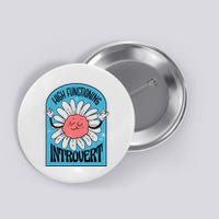 High Functioning Introvert Button