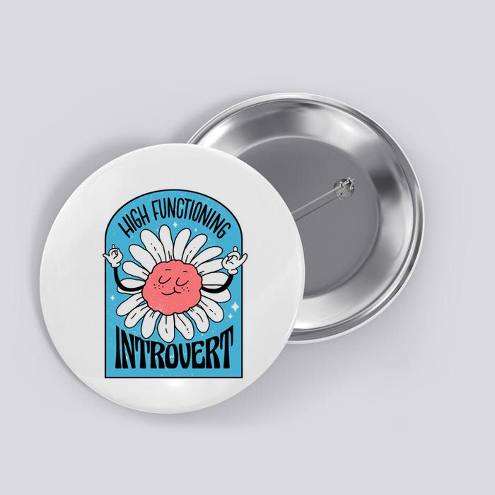High Functioning Introvert Button