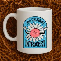 High Functioning Introvert Mug