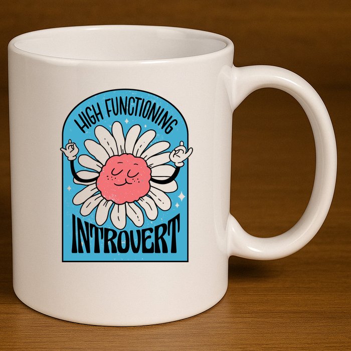 High Functioning Introvert 11oz C Handle Ceramic Mug
