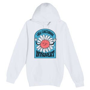 High Functioning Introvert Premium Pullover Hoodie