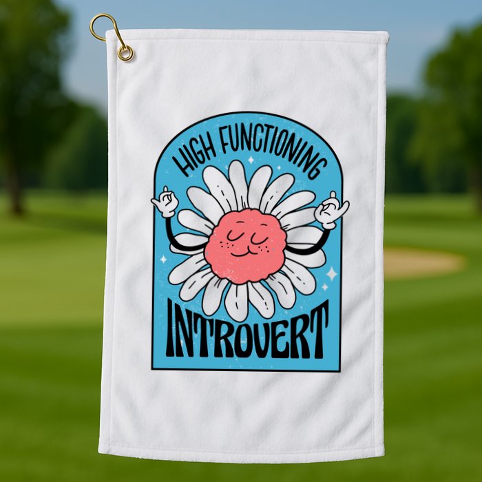 High Functioning Introvert Golf Towel