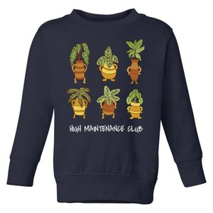 High Maintenance Club Plant Toddler Sweatshirt