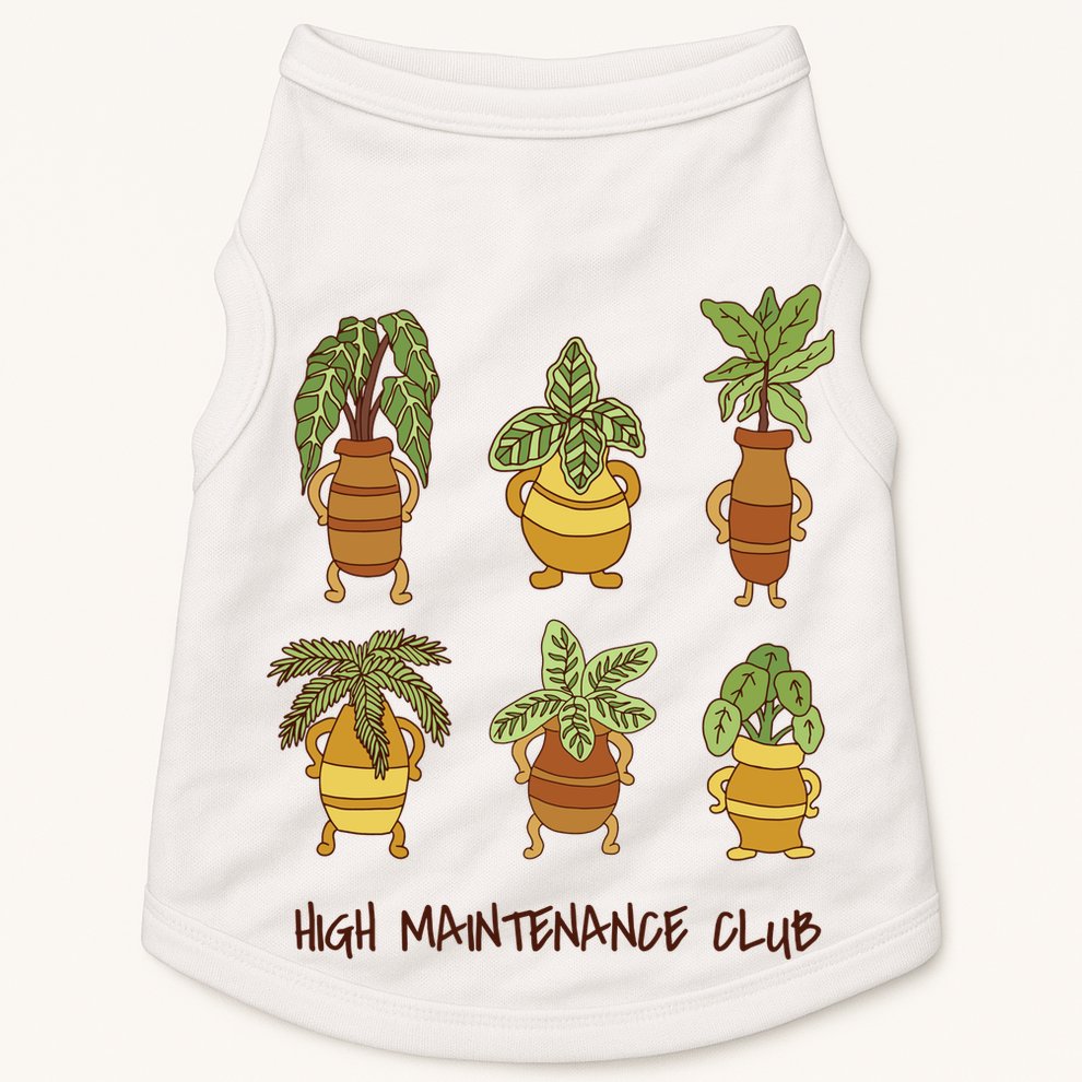 High Maintenance Club Plant Doggie Tank