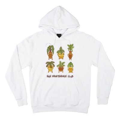 High Maintenance Club Plant Hoodie