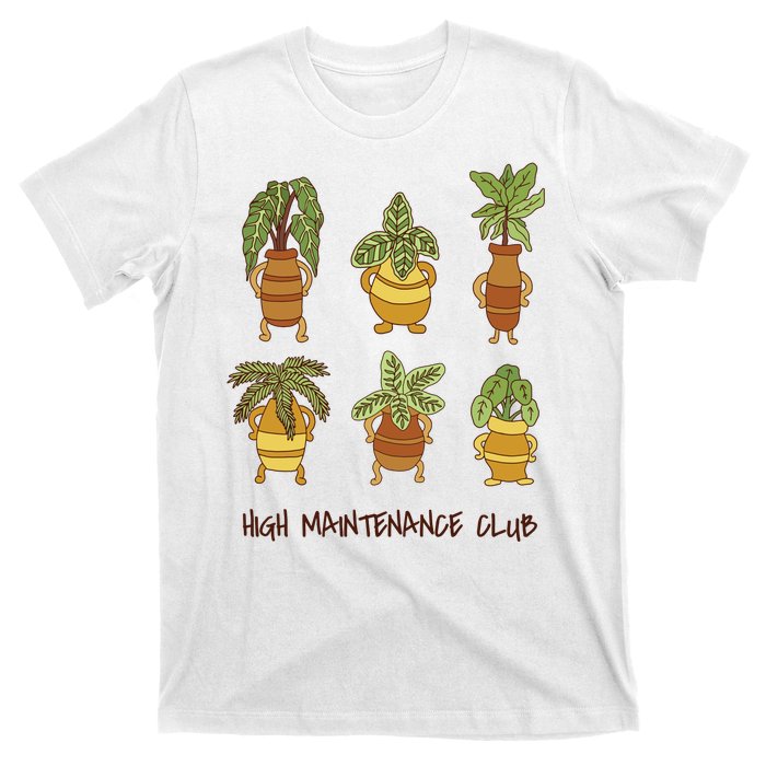 High Maintenance Club Plant T-Shirt