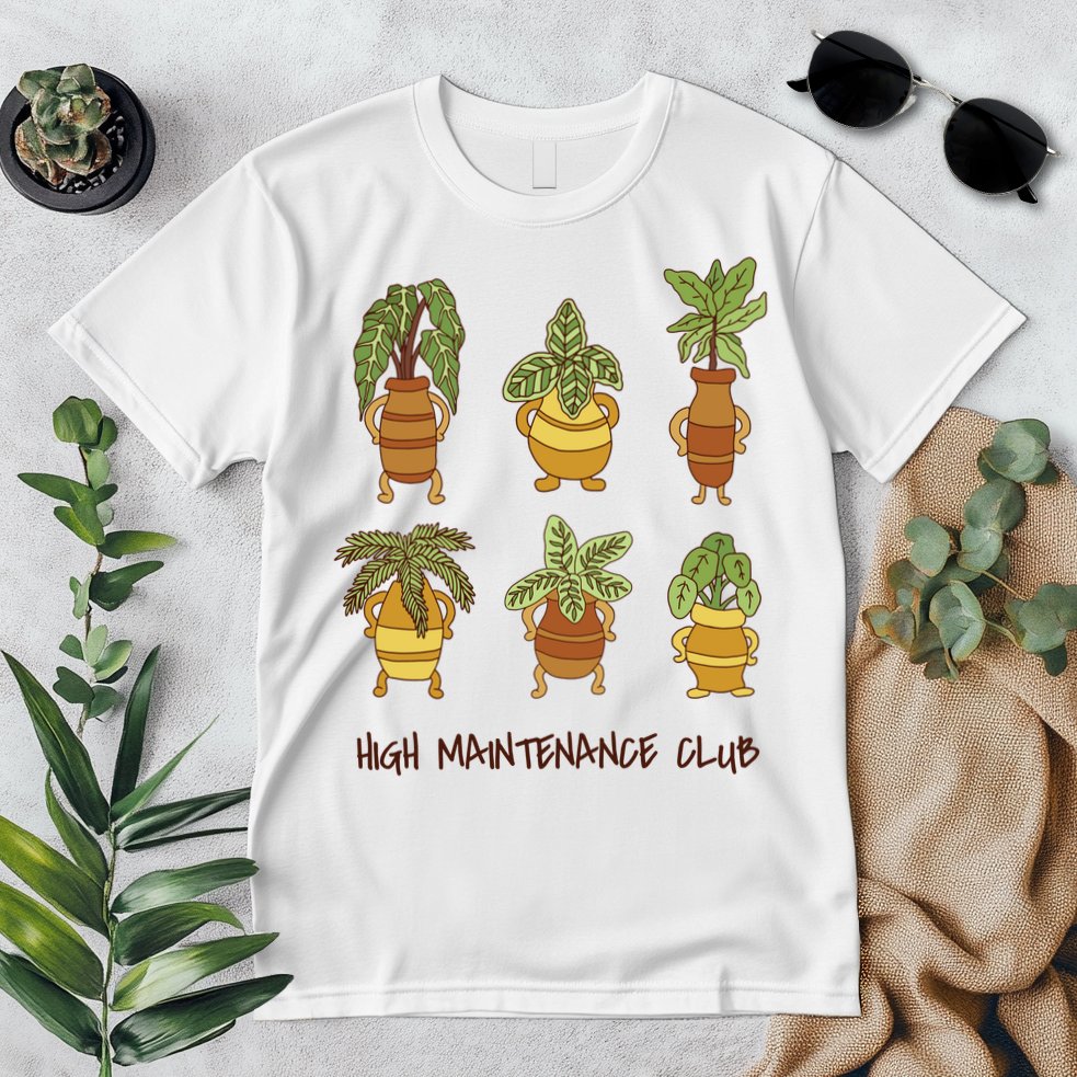 High Maintenance Club Plant Premium T-Shirt