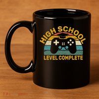 High School Grad Level Complete 11oz C Handle Ceramic Mug