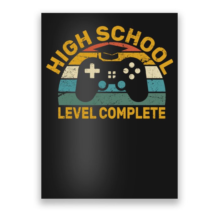 High School Grad Level Complete Poster