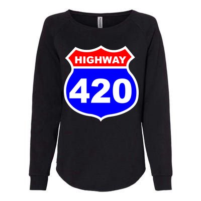 Highway 420 Sign Weed Womens California Wash Sweatshirt