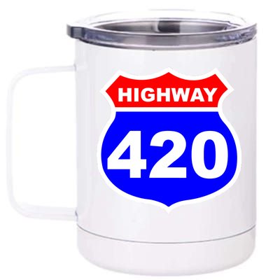 Highway 420 Sign Weed 12 oz Stainless Steel Tumbler Cup