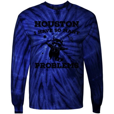 Houston I Have So Many Problems Retro 90s Raccoon In Space Tie-Dye Long Sleeve Shirt