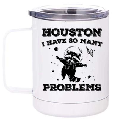 Houston I Have So Many Problems Retro 90s Raccoon In Space 12 oz Stainless Steel Tumbler Cup