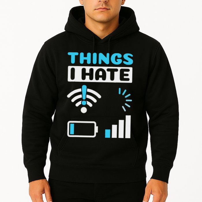 Hings I Hate Programmer Gamer Computer Nerd Funny Gift Hoodie