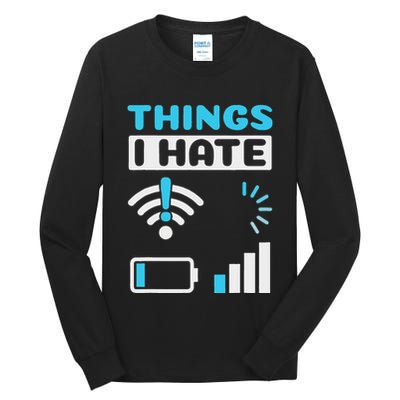 Hings I Hate Programmer Gamer Computer Nerd Funny Gift Tall Long Sleeve T-Shirt