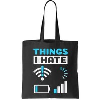 Hings I Hate Programmer Gamer Computer Nerd Funny Gift Tote Bag