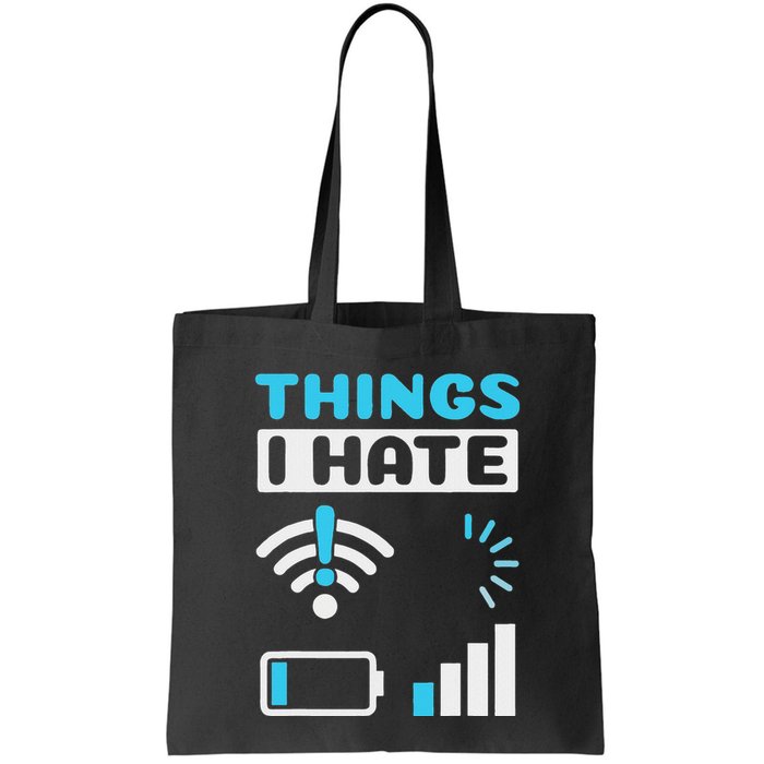 Hings I Hate Programmer Gamer Computer Nerd Funny Gift Tote Bag