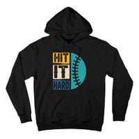 Hit It Hard Baseball Gift Tall Hoodie