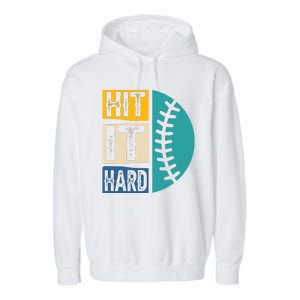 Hit It Hard Baseball Gift Garment-Dyed Fleece Hoodie