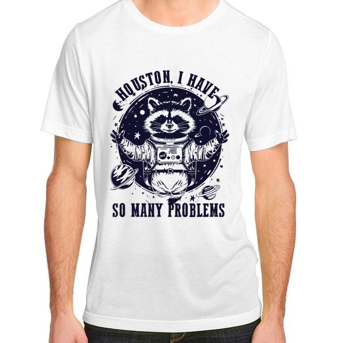 Houston I Have So Many Problems Funny Raccoon In Space Vintage Adult ChromaSoft Performance T-Shirt