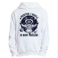 Houston I Have So Many Problems Funny Raccoon In Space Vintage Urban Pullover Hoodie