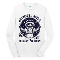 Houston I Have So Many Problems Funny Raccoon In Space Vintage Tall Long Sleeve T-Shirt