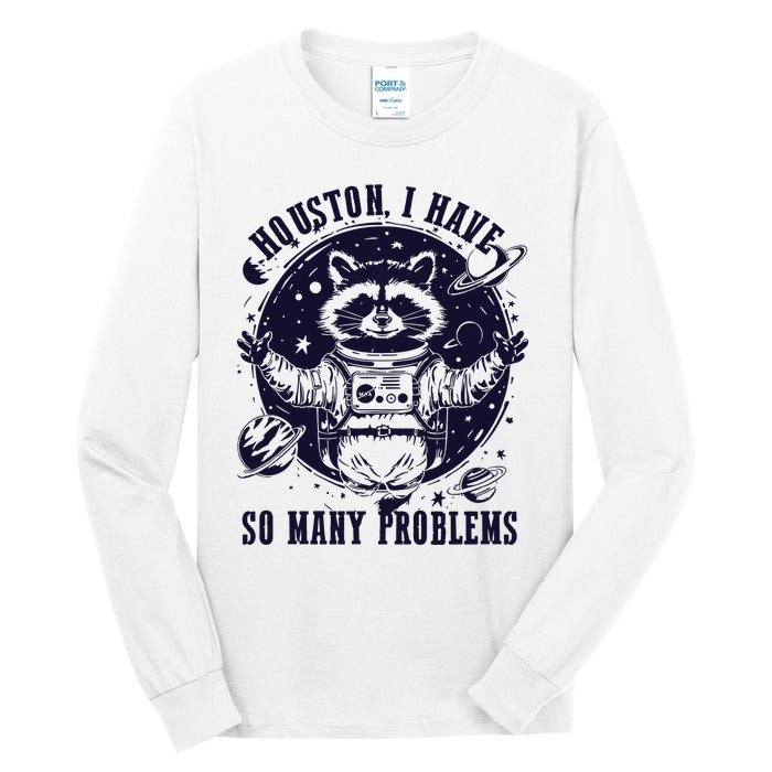 Houston I Have So Many Problems Funny Raccoon In Space Vintage Tall Long Sleeve T-Shirt