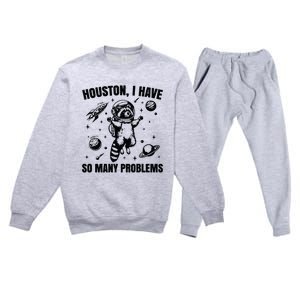 Houston I Have So Many Problems Premium Crewneck Sweatsuit Set