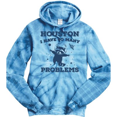 Houston I Have So Many Problems Vintage Tie Dye Hoodie