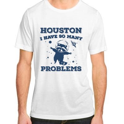 Houston I Have So Many Problems Vintage Adult ChromaSoft Performance T-Shirt