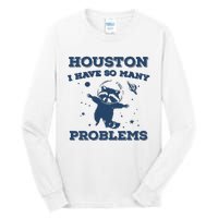 Houston I Have So Many Problems Vintage Tall Long Sleeve T-Shirt