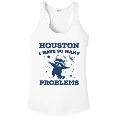 Houston I Have So Many Problems Vintage Ladies PosiCharge Competitor Racerback Tank