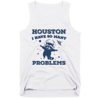 Houston I Have So Many Problems Vintage Tank Top