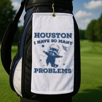 Houston I Have So Many Problems Vintage Golf Towel