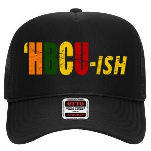 HBCU Ish Historically Black College Alumni High Crown Mesh Back Trucker Hat