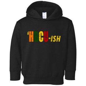 HBCU Ish Historically Black College Alumni Toddler Hoodie