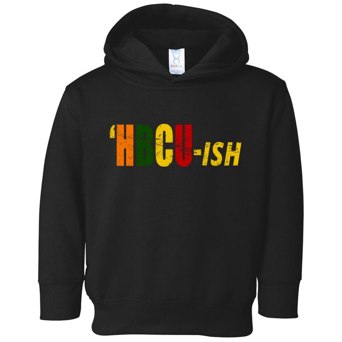 HBCU Ish Historically Black College Alumni Toddler Hoodie