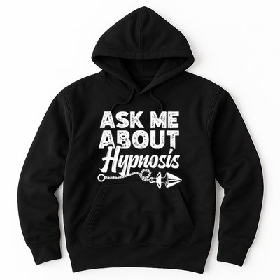 Hypnotic Illusion Hypnosis Ask Me About Hypnosis Hoodie