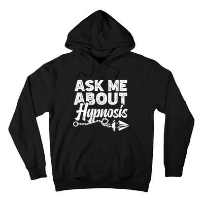 Hypnotic Illusion Hypnosis Ask Me About Hypnosis Tall Hoodie