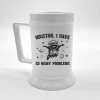 Houston I Have So Many Problems Beer Stein