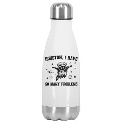 Houston I Have So Many Problems Stainless Steel Insulated Water Bottle