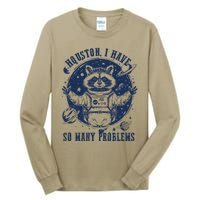 Houston I Have So Many Problems Funny Raccoon In Space Vintage Animal Tall Long Sleeve T-Shirt