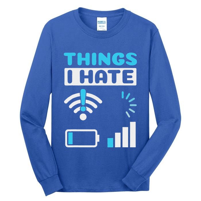 Hings I Hate Programmer Gamer Computer Nerd Tall Long Sleeve T-Shirt