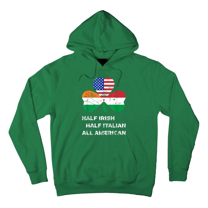 Half Irish Half Italian All American Flag Shamrock Heritage Hoodie