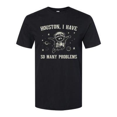 Houston I Have So Many Problems Softstyle CVC T-Shirt